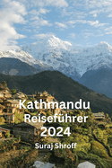 Kathmandu Reisef?hrer 2024