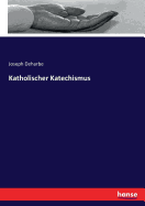 Katholischer Katechismus ..