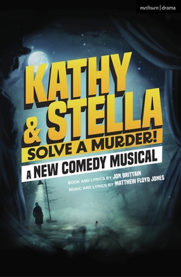 Kathy and Stella Solve a Murder! - Brittain, Jon, Mr., and Jones, Matthew Floyd