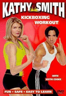 Kathy Smith Kickboxing Workout - Smith, Kathy