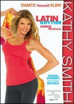 Kathy Smith: Latin Rhythm Workout - 