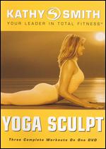 Kathy Smith: Yoga Sculpt - 