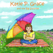 Katie P Grace: And the Big Surprise