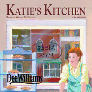 Katie's Kitchen - Williams, Dee, and McCaddon, Wanda (Read by)