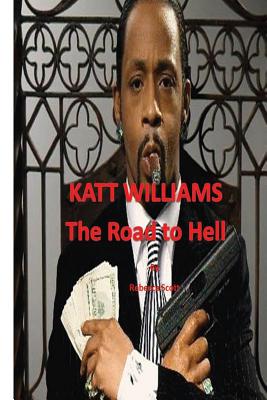 Katt Williams - The Road to Hell - Scott, Rebecca