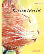 Katten Gottis: Swedish Edition of The Healer Cat
