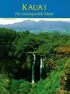 Kaua'i: The Unconquerable Island