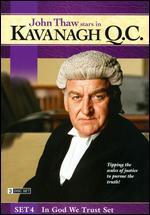 Kavanagh Q.C.: Set 4 - In God We Trust Set [3 Discs]