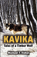 Kavika: Tales of a Timber Wolf