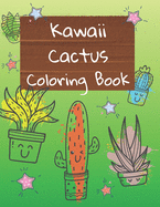 Kawaii Cactus Coloring Book: Cute Coloring Pages With Plants For Kids