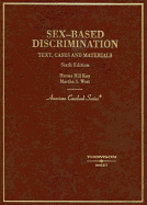 Kay and West's Cases and Materials on Sex-Based Discrimination, 6th