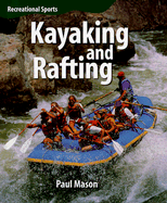 Kayaking and Rafting - Mason, Paul