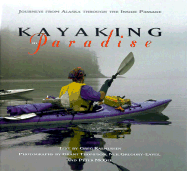 Kayaking in Paradise: The Journey from Alaska Through the Inside Passage