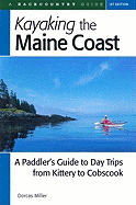 Kayaking the Maine Coast: A Paddler's Guide to Day Trips from Kittery to Cobscook