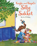 Kayla and Kugel's Silly Sukkot