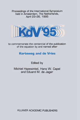 Kdv '95 - Hazewinkel, Michiel (Editor), and Capel, Hans W (Editor), and De Jager, Eduard M (Editor)