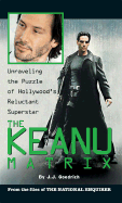 Keanu Reeves - National Enquirer (Compiled by), and Goodrich, J J