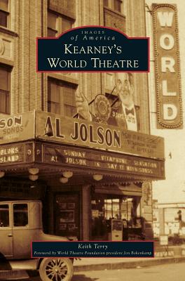 Kearney's World Theater - Terry, Keith, and Bokenkamp, Jon (Foreword by)