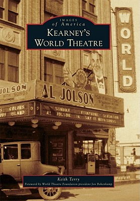 Kearney's World Theatre - Terry, Keith, and Bokenkamp, Jon (Foreword by)