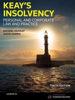 Keay's Insolvency: Personal & Corporate Law and Practice - Murray, Michael, and Harris, Jason