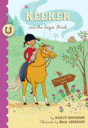 Keeker and the Sugar Shack: Book 3 in the Sneaky Pony Series