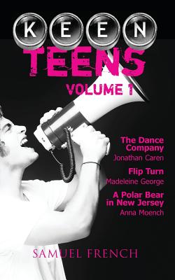 Keen Teens: Volume 1 - Caren, Jonathan, and Moench, Anna, and George, Madeleine