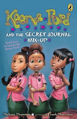 Keena Ford and the Secret Journal Mix-Up - Thomson, Melissa