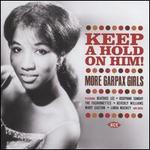 Keep a Hold on Him! More Garpax Girls