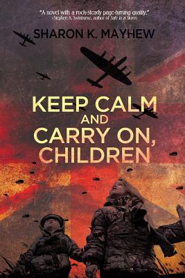 Keep Calm and Carry On, Children - Mayhew, Sharon K