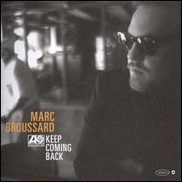 Keep Coming Back - Marc Broussard