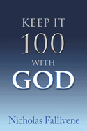 Keep It 100 with God