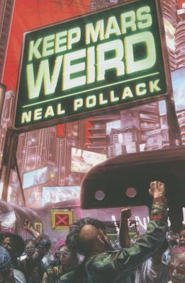 Keep Mars Weird - Pollack, Neal