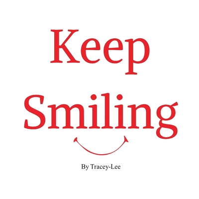 Keep Smiling - Lee, Tracey