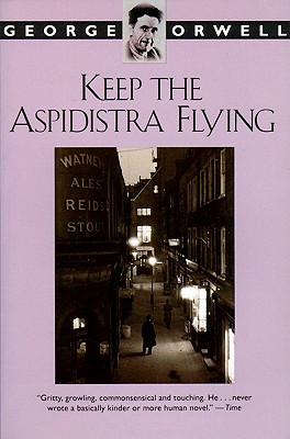 Keep the Aspidistra Flying - Orwell, George, and Brown, Richard (Read by)