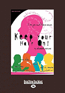 Keep Your Hair on (Large Print 16pt)