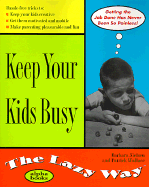 Keep Your Kids Busy the Lazy Way