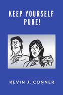 Keep Yourself Pure