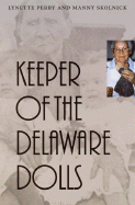 Keeper of the Delaware Dolls