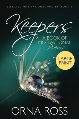 Keepers: A Book of Motivational Poems - Ross, Orna