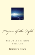 Keepers of the Fifth: The Oman Collective Book One