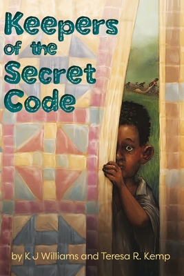 Keepers of the Secret Code - Williams, Karen, and Kemp, Teresa R