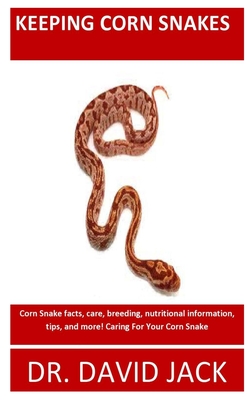 Curated visual reference: Picture Idea: Keeping Corn Snakes Corn Snake Facts Care Breeding Nutritional