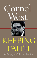 Keeping Faith: Philosophy and Race in America
