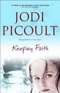 Keeping Faith - Picoult, Jodi