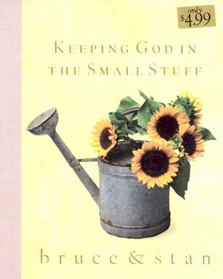 Keeping God in the Small Stuff - Barbour Books (Creator)