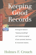 Keeping Good Records: Self-Discipline & Tax Life Reality Require Clear Separation & Purging of Personal, Business, Investment, & Family Matters