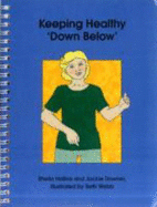 Keeping Healthy "Down Below" - Hollins, Sheila