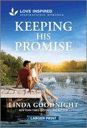 Keeping His Promise: An Uplifting Inspirational Romance