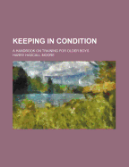 Keeping in Condition: A Handbook on Training for Older Boys