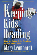 Keeping Kids Reading: How to Raise Avid Readers in the Video Age
